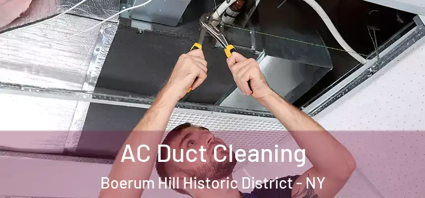 AC Duct Cleaning Boerum Hill Historic District - NY
