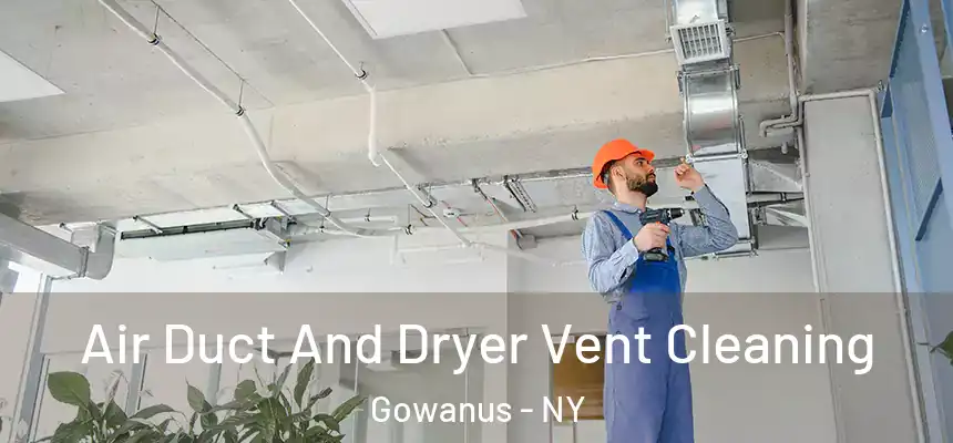 Air Duct And Dryer Vent Cleaning Gowanus - NY