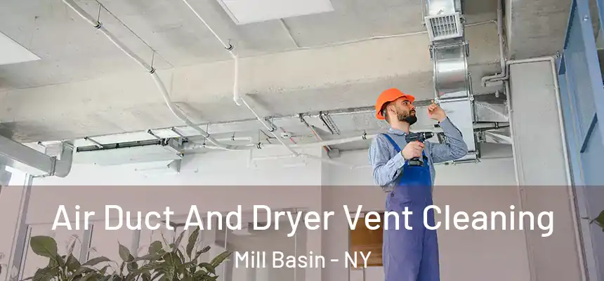 Air Duct And Dryer Vent Cleaning Mill Basin - NY