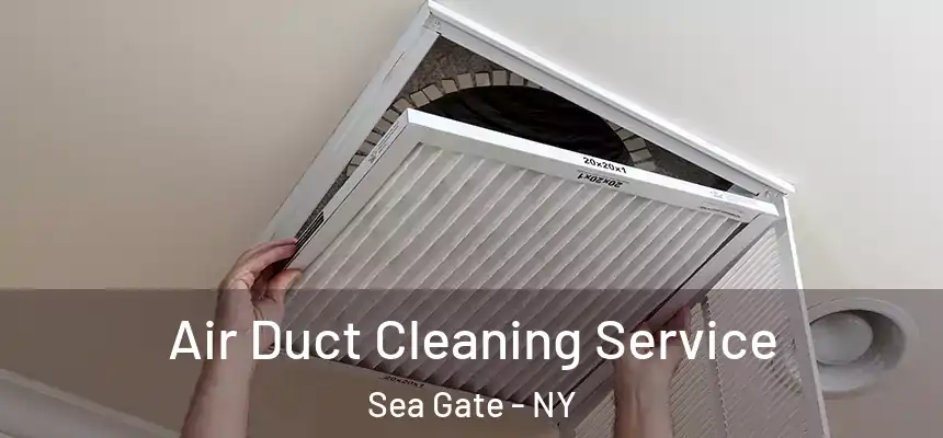  Air Duct Cleaning Service Sea Gate - NY