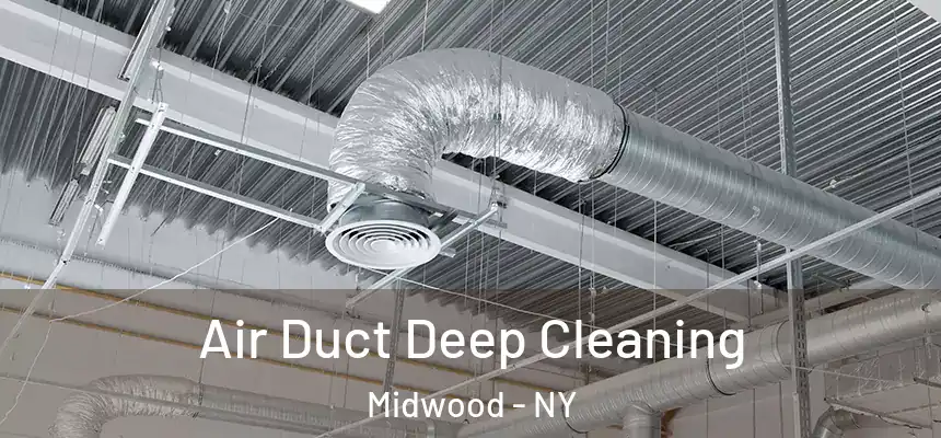 Air Duct Deep Cleaning Midwood - NY