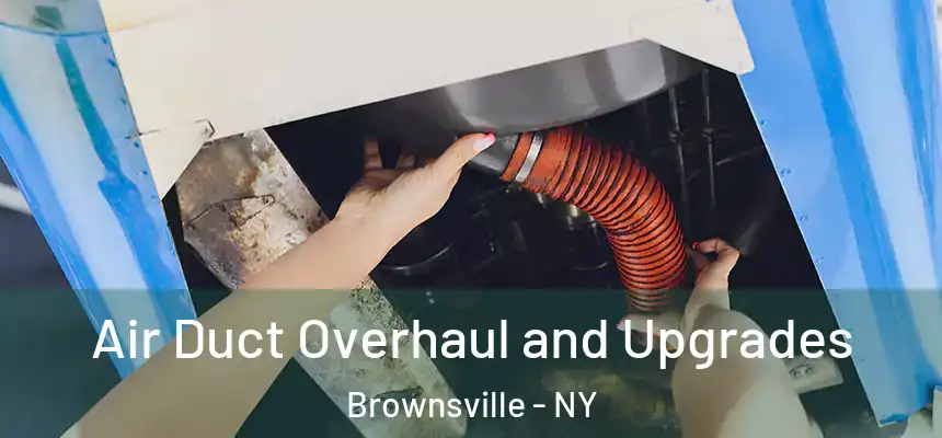  Air Duct Overhaul and Upgrades Brownsville - NY
