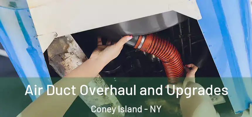  Air Duct Overhaul and Upgrades Coney Island - NY