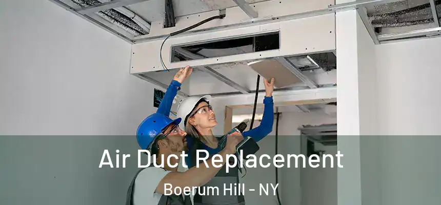 Air Duct Replacement Boerum Hill - NY
