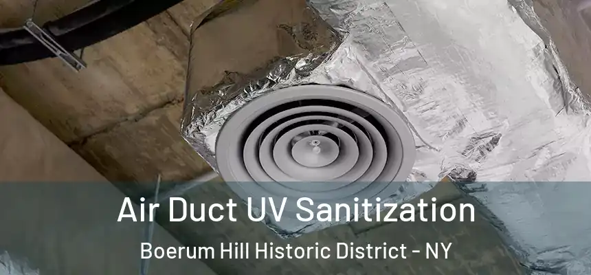 Air Duct UV Sanitization Boerum Hill Historic District - NY