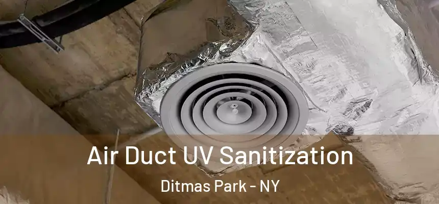 Air Duct UV Sanitization Ditmas Park - NY