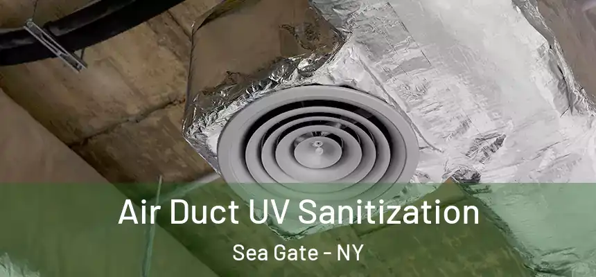 Air Duct UV Sanitization Sea Gate - NY