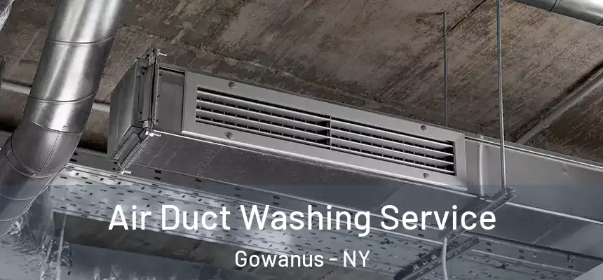  Air Duct Washing Service Gowanus - NY