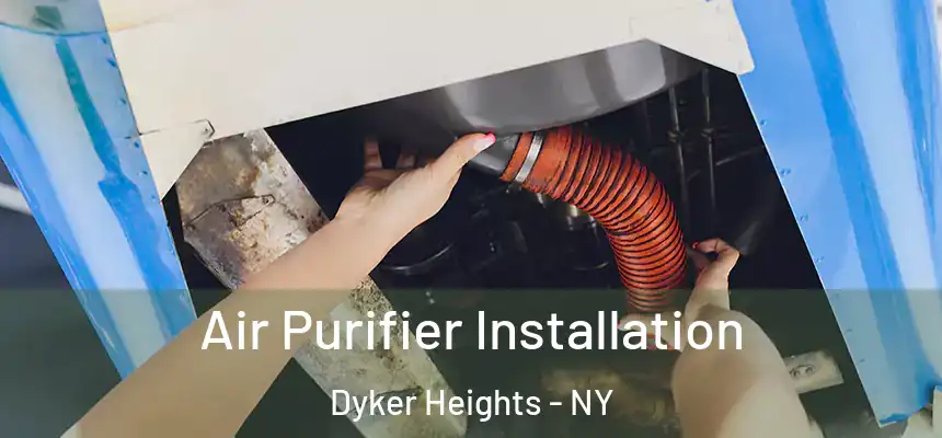 Air Purifier Installation Dyker Heights - NY