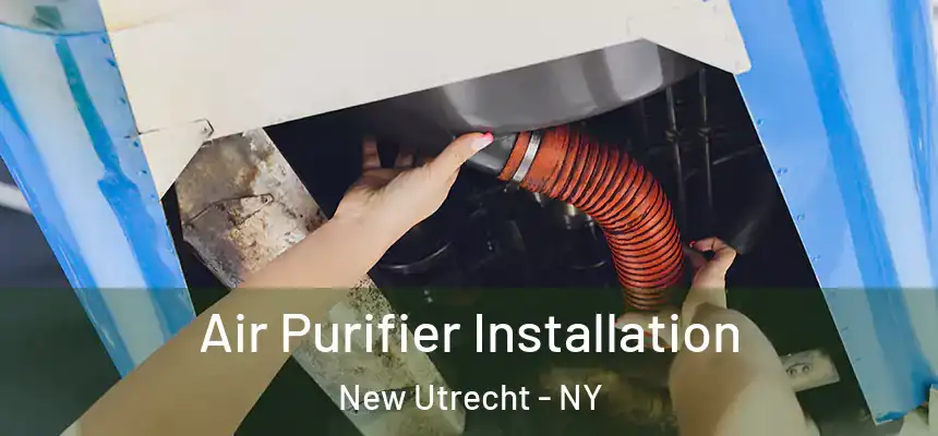  Air Purifier Installation New Utrecht - NY