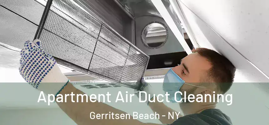 Apartment Air Duct Cleaning Gerritsen Beach - NY