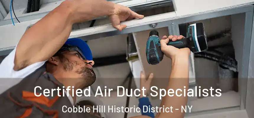 Certified Air Duct Specialists Cobble Hill Historic District - NY