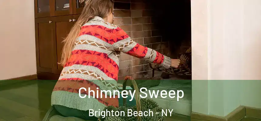 Chimney Sweep Brighton Beach - NY