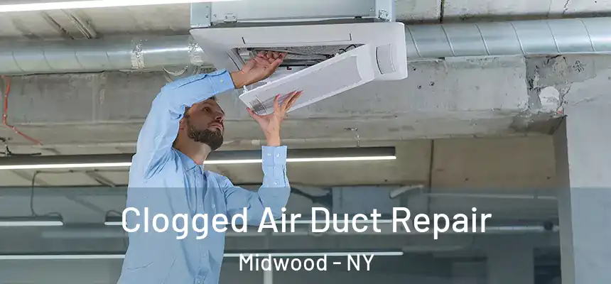  Clogged Air Duct Repair Midwood - NY