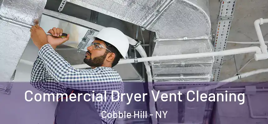  Commercial Dryer Vent Cleaning Cobble Hill - NY