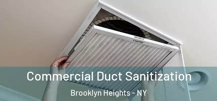 Commercial Duct Sanitization Brooklyn Heights - NY