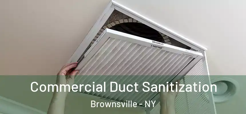  Commercial Duct Sanitization Brownsville - NY