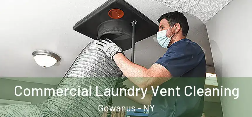 Commercial Laundry Vent Cleaning Gowanus - NY