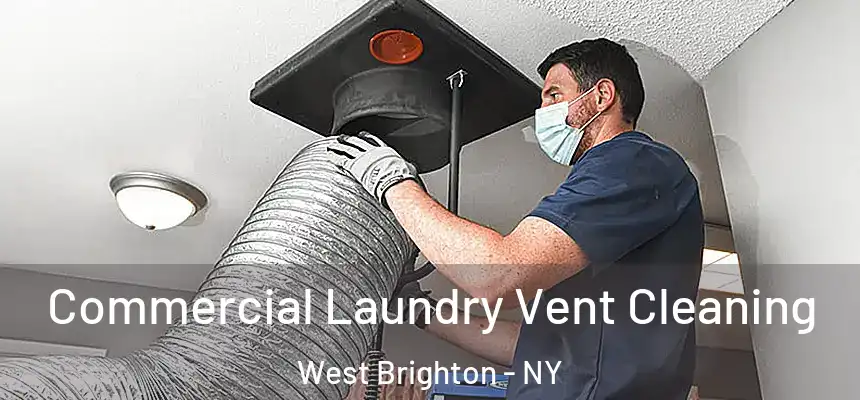  Commercial Laundry Vent Cleaning West Brighton - NY