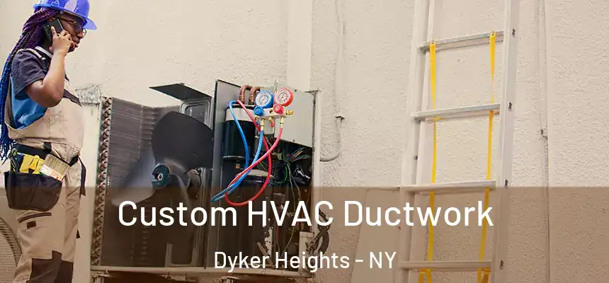  Custom HVAC Ductwork Dyker Heights - NY