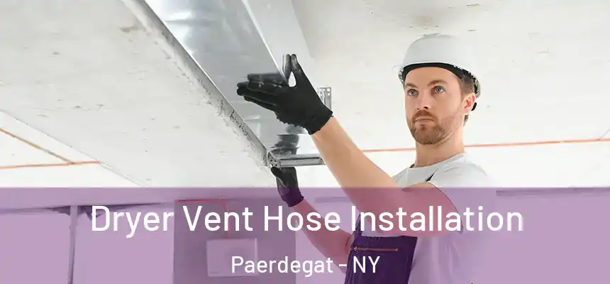  Dryer Vent Hose Installation Paerdegat - NY