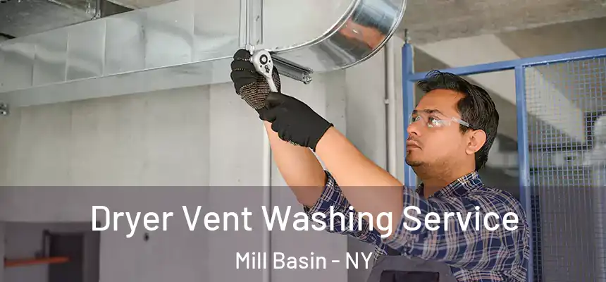  Dryer Vent Washing Service Mill Basin - NY