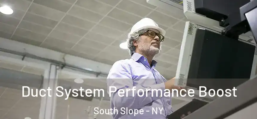  Duct System Performance Boost South Slope - NY