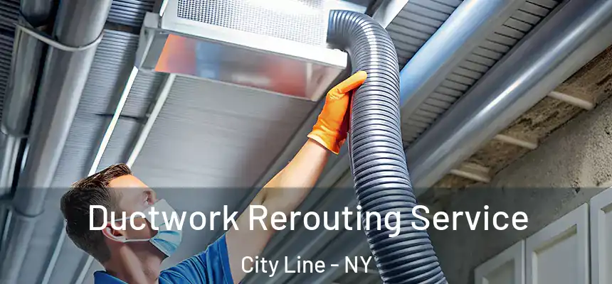  Ductwork Rerouting Service City Line - NY