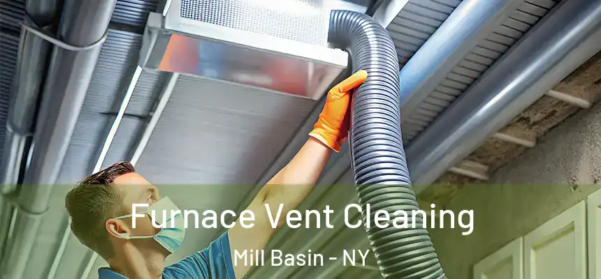 Furnace Vent Cleaning Mill Basin - NY