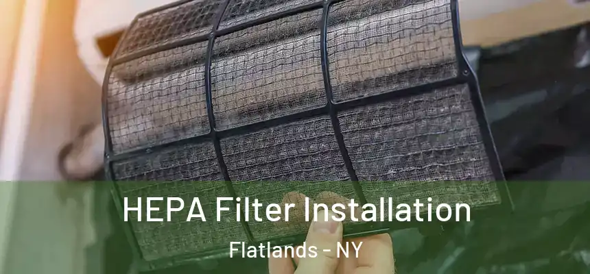  HEPA Filter Installation Flatlands - NY