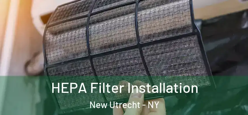  HEPA Filter Installation New Utrecht - NY