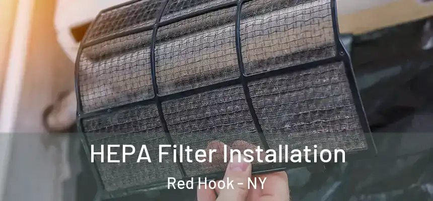  HEPA Filter Installation Red Hook - NY
