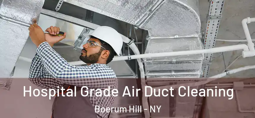 Hospital Grade Air Duct Cleaning Boerum Hill - NY