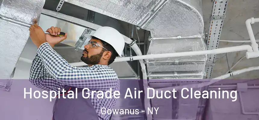  Hospital Grade Air Duct Cleaning Gowanus - NY
