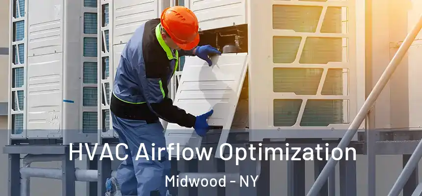  HVAC Airflow Optimization Midwood - NY