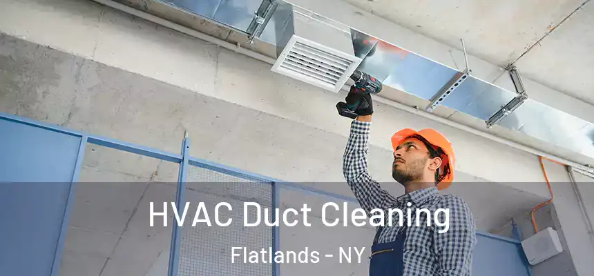  HVAC Duct Cleaning Flatlands - NY