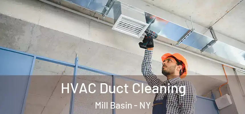 HVAC Duct Cleaning Mill Basin - NY