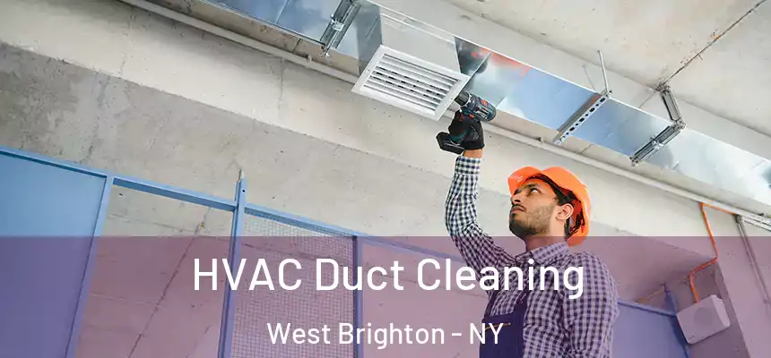  HVAC Duct Cleaning West Brighton - NY