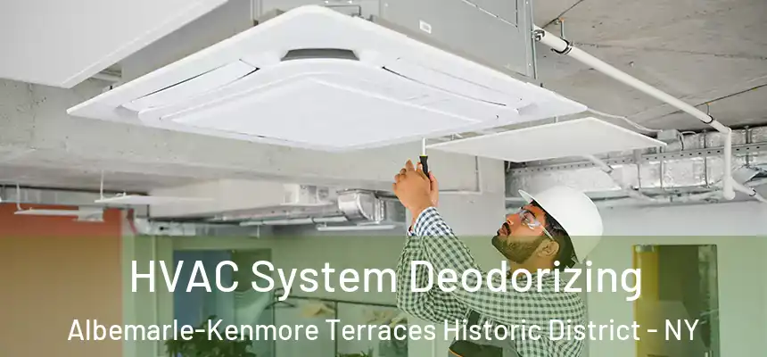  HVAC System Deodorizing Albemarle-Kenmore Terraces Historic District - NY