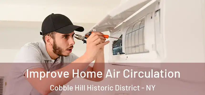 Improve Home Air Circulation Cobble Hill Historic District - NY