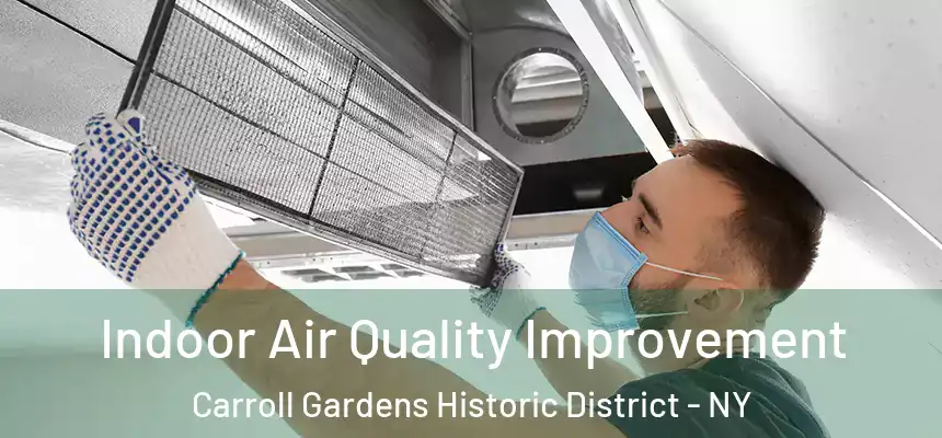  Indoor Air Quality Improvement Carroll Gardens Historic District - NY