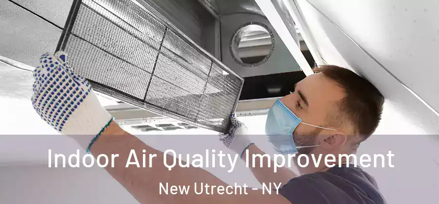 Indoor Air Quality Improvement New Utrecht - NY