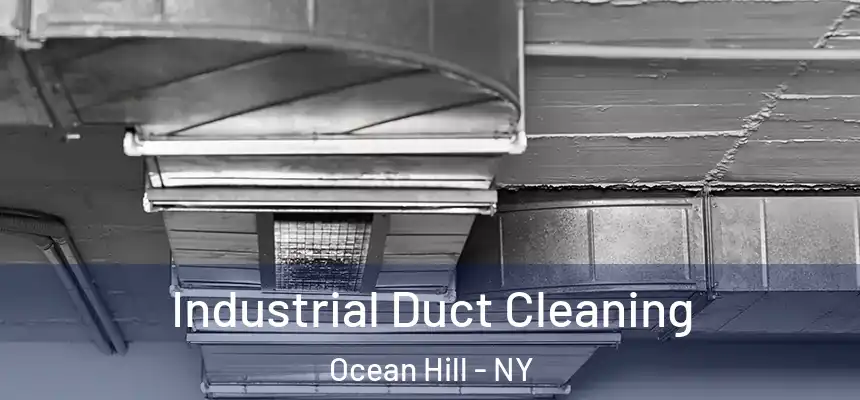  Industrial Duct Cleaning Ocean Hill - NY