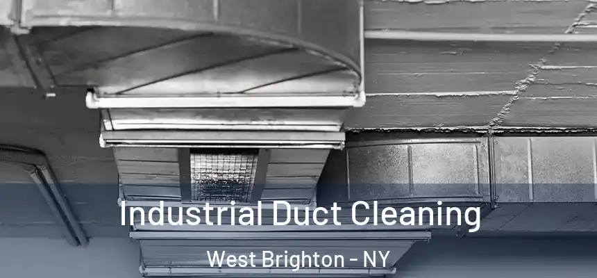 Industrial Duct Cleaning West Brighton - NY