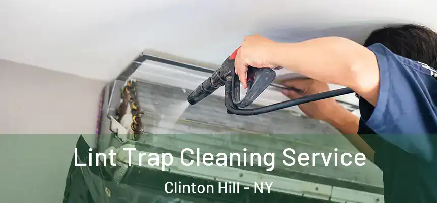  Lint Trap Cleaning Service Clinton Hill - NY