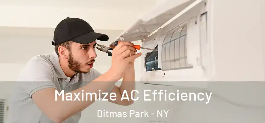  Maximize AC Efficiency Ditmas Park - NY