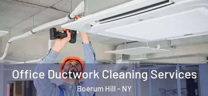  Office Ductwork Cleaning Services Boerum Hill - NY