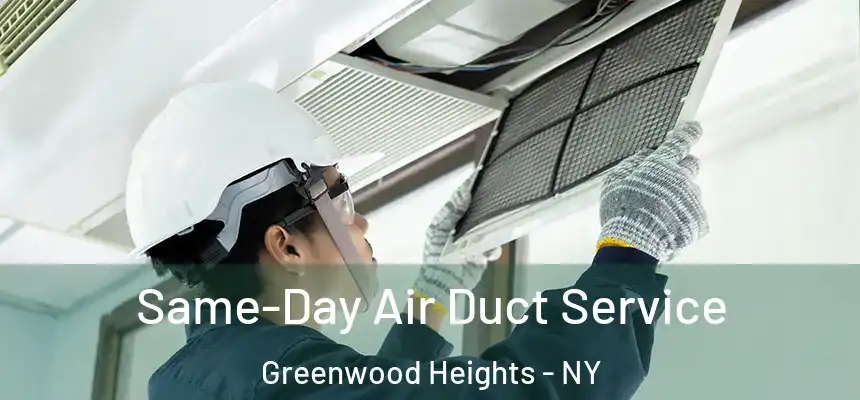  Same-Day Air Duct Service Greenwood Heights - NY
