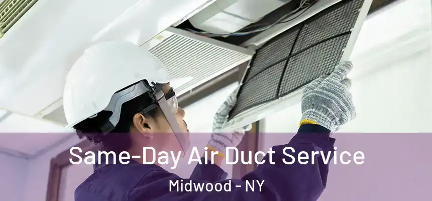  Same-Day Air Duct Service Midwood - NY