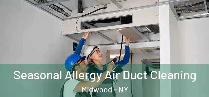 Seasonal Allergy Air Duct Cleaning Midwood - NY